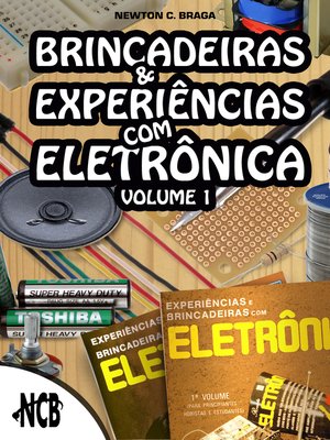 cover image of Brincadeiras e experiências com eletrônica--Volume 1